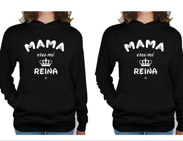 Sudadera Eres mi reina